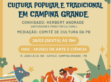 Roda de conversa “Caminhos para a Cultura Popular e Tradicional em Campina Grande”